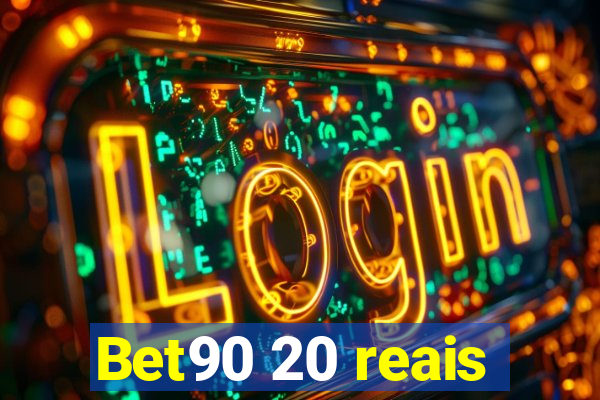 Bet90 20 reais